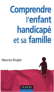 Page de présentation et résumé du livre Comprendre l'enfant handicapé et sa famille